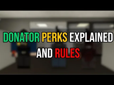 Donator Perks and Rules explained